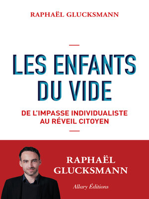 cover image of Les Enfants du vide--De l'impasse individualiste au réveil citoyen